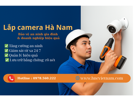 Lắp Camera Hà Nam – Lắp Đặt Nhanh, Uy Tín, Giá Rẻ