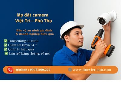 Lắp Đặt Camera Tại Việt Trì – Phú Thọ | Giải Pháp An Ninh Uy Tín
